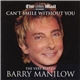 Barry Manilow - Can't Smile Without You - The Very Best Of Barry Manilow