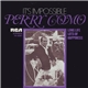 Perry Como - It's Impossible